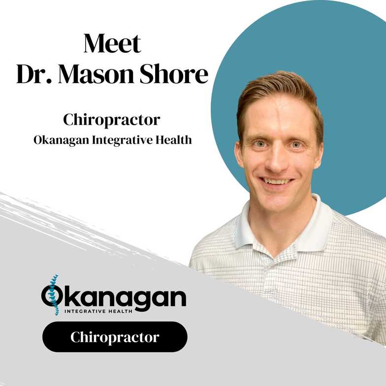 West Kelowna Chiropractor Mason Shore